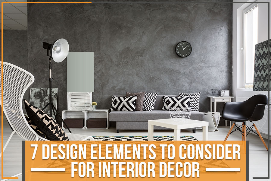 7 Design Elements To Consider For Interior Decor