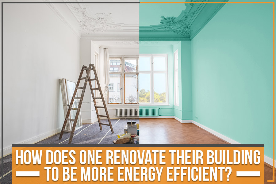 Renovate Building To Be More Energy Efficient